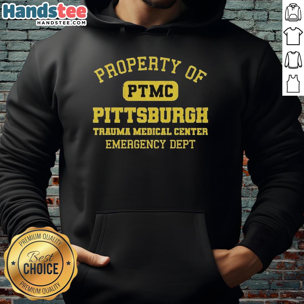 Hot Property PTMC Pittsburgh Trauma Medical Center Emergency Dept hoodie featuring logo and vibrant design.