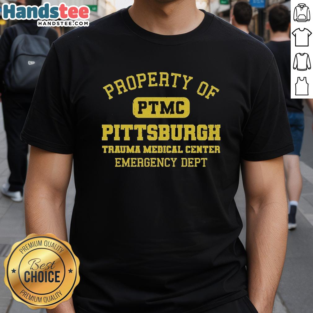Alt Text: Hot Property of PTMC Pittsburgh Trauma Medical Center Emergency Dept T-Shirt featuring bold design for medical professionals.