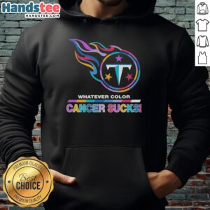 Hot Tennessee Titans football hoodie featuring colorful 'Cancer Sucks' logo, perfect for fans and cancer awareness.