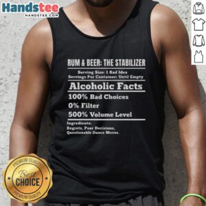 Stylish tank top featuring 'Nice Rum and Beer Stabilizer Alcoholic Facts' design, perfect for casual outings.