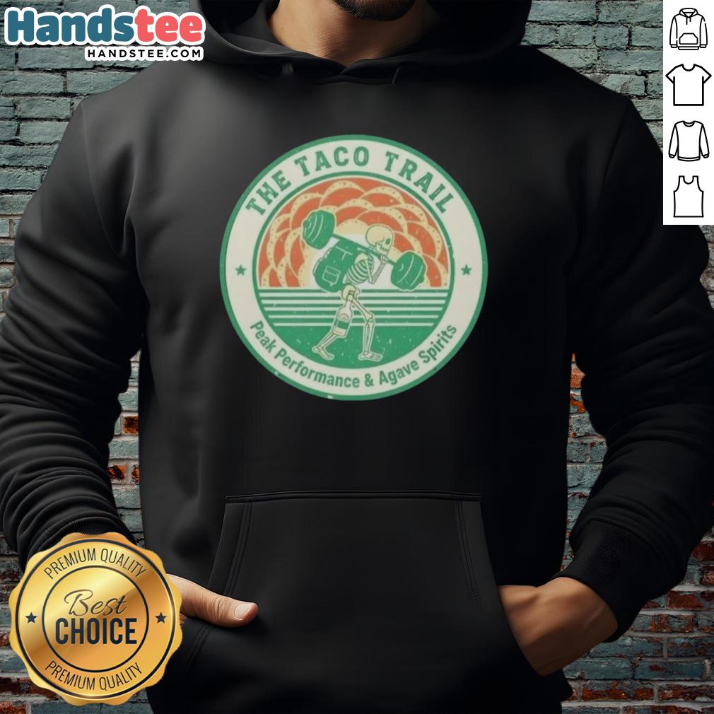 Nice Skeleton Taco Trail Peak Performance hoodie featuring vibrant graphics and agave spirits theme for stylish comfort.