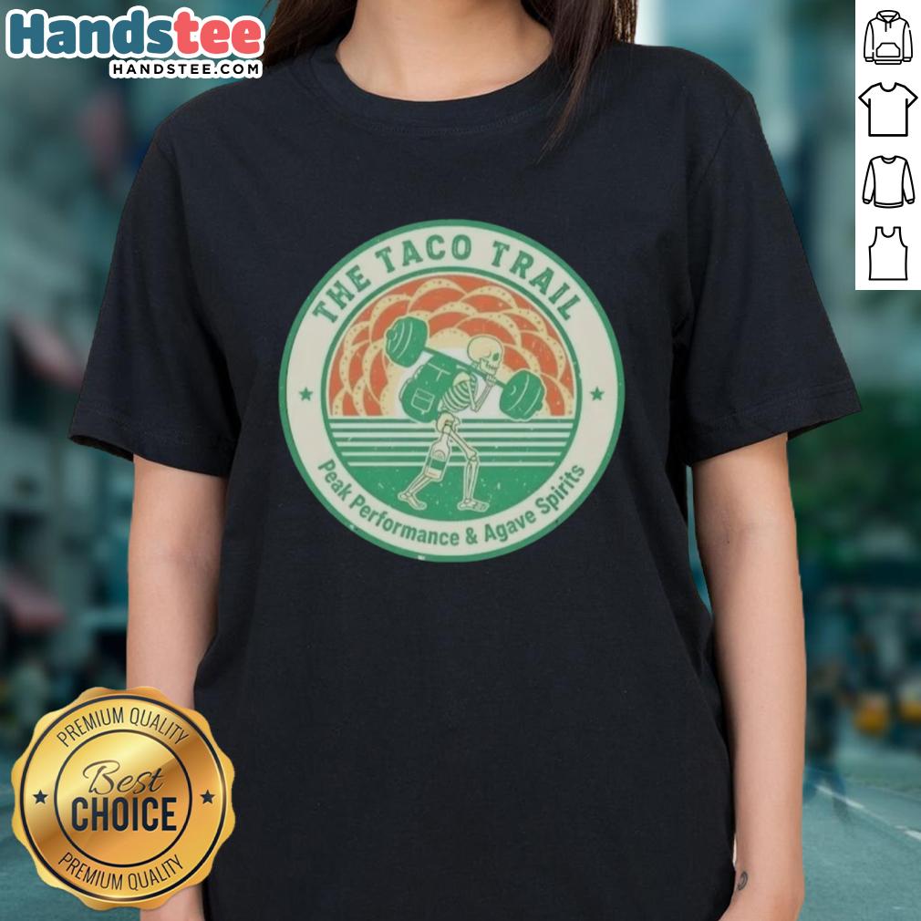 Nice Skeleton The Taco Trail Peak Performance Ladies Tee featuring vibrant design and agave spirits theme.