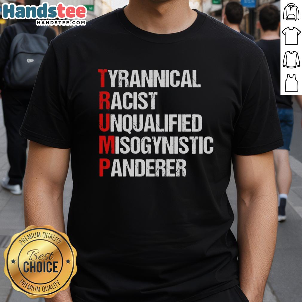 Nice Trump T-Shirt featuring a bold graphic criticizing his policies and character, ideal for political protest and expression.