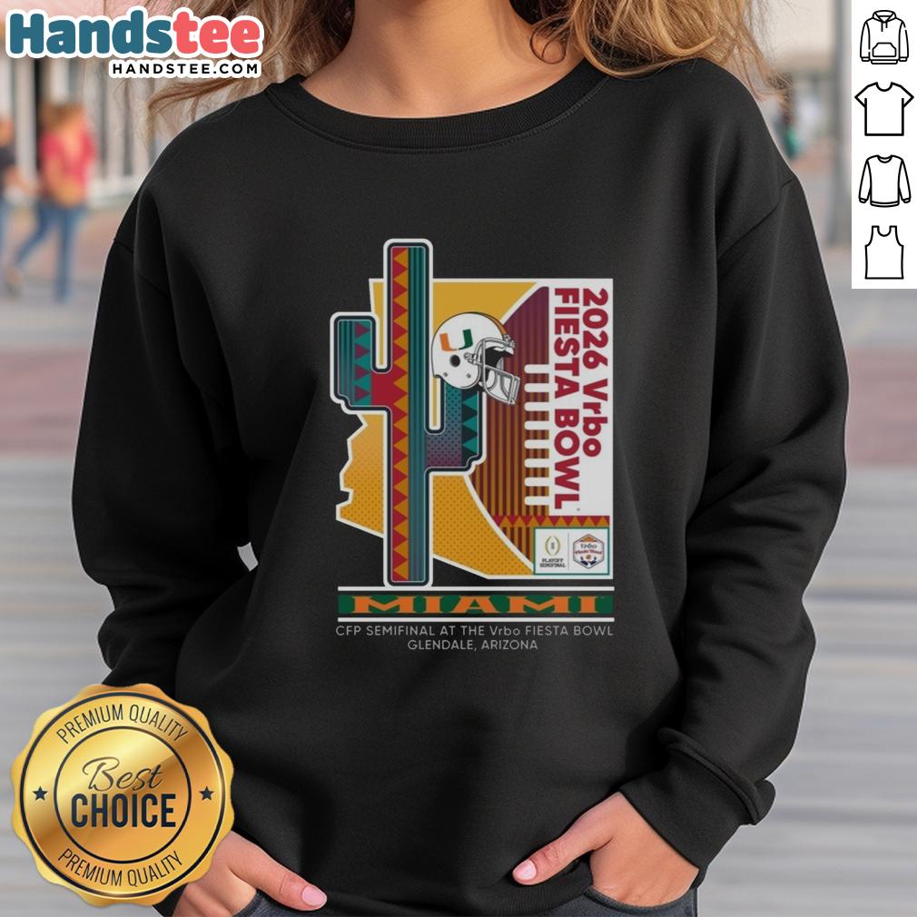 Alt Text: 2026 Vrbo Fiesta Bowl Miami Hurricanes CFP Semifinal Prick 6 Sweatshirt showcasing team spirit and style.