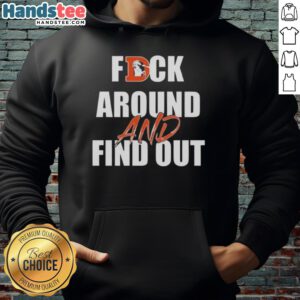 Official F*ck Around And Find Out Denver Broncos Hoodie featuring team colors and logo, perfect for fans and game day.