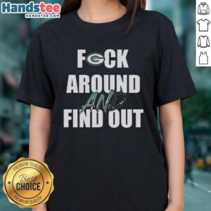 Official Fck Around And Find Out Green Bay Packers Ladies Tee in vibrant green, perfect for fans and game days.