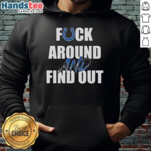 Official Fck Around And Find Out Indianapolis Colts hoodie in navy blue, showcasing team logo and bold text design.