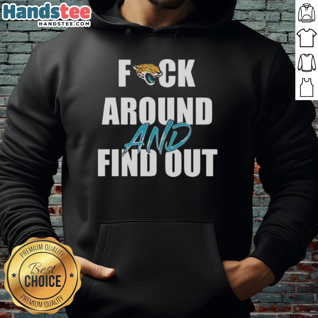 Official Fck Around And Find Out Jacksonville Jaguars Hoodie in team colors, perfect for fans to show their support.
