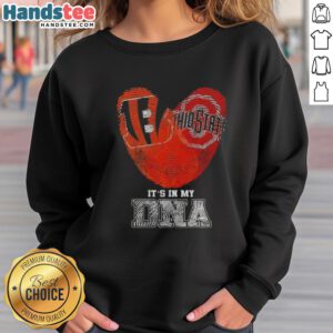 Official Cincinnati Bengals X Ohio State Buckeyes sweatshirt, showcasing 'It's In My DNA' design in vibrant colors.