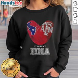 Houston Texans X Texas A&M Aggies 'It's In My DNA' sweatshirt showcasing team pride and style.