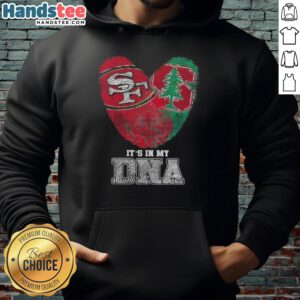 Official San Francisco 49ers x Stanford Cardinal hoodie featuring 'It's In My DNA' design, perfect for fans.