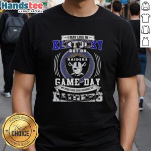 Alt Text: I May Live In Kentucky But My Heart Belongs To Las Vegas Raiders Football T-Shirt for game day pride.
