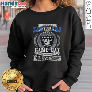Official I May Live In Louisiana But My Heart Belongs To Las Vegas Raiders Football Sweatshirt, perfect for fans.