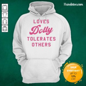 Official Loves Dolly Tolerates Others Hoodie featuring a stylish design and comfortable fit for fans and casual wear.
