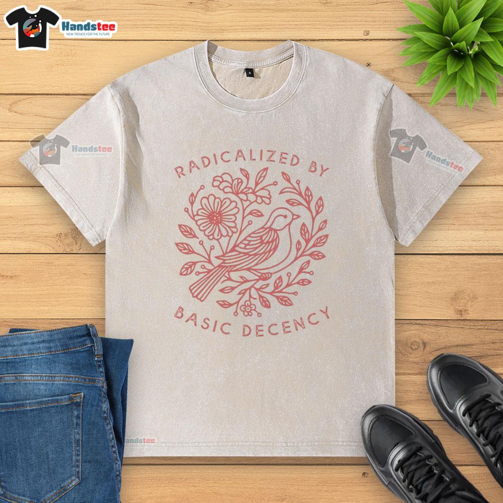 Alt Text: Official Radicalized By Basic Decency dove bird graphic on an anti-Trump protest washed t-shirt.