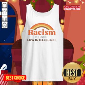 Official Rainbow Racism Is A Sign Of Low Intelligence Retro Tank Top showcasing a colorful design and bold text.