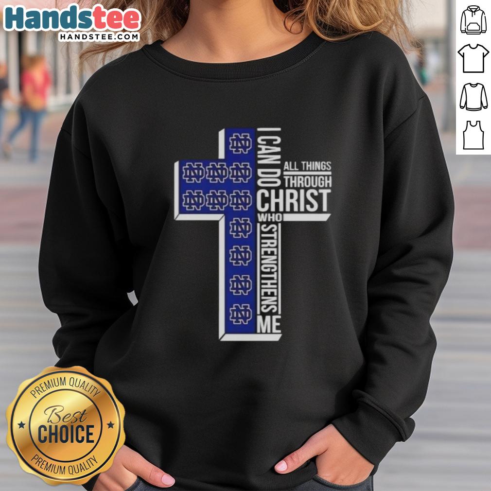 Alt Text: Original Notre Dame Fighting Irish women's basketball sweatshirt featuring I Can Do All Things Through Christ design.