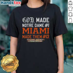 Premium God Made Notre Dame ladies tee in Miami, featuring stylish design for women, perfect for casual wear.