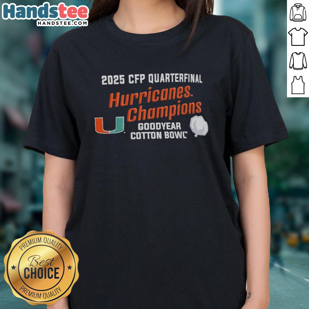 Premium Miami Hurricanes 2025 CFP Quarterfinal Cotton Bowl Champions Ladies Tee showcasing team pride and style.