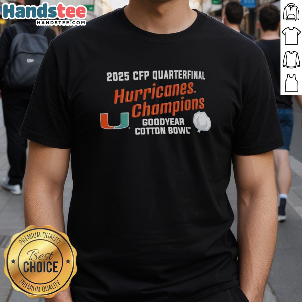 Premium Miami Hurricanes 2025 CFP Quarterfinal Cotton Bowl Champions T-Shirt featuring team colors and logo design.