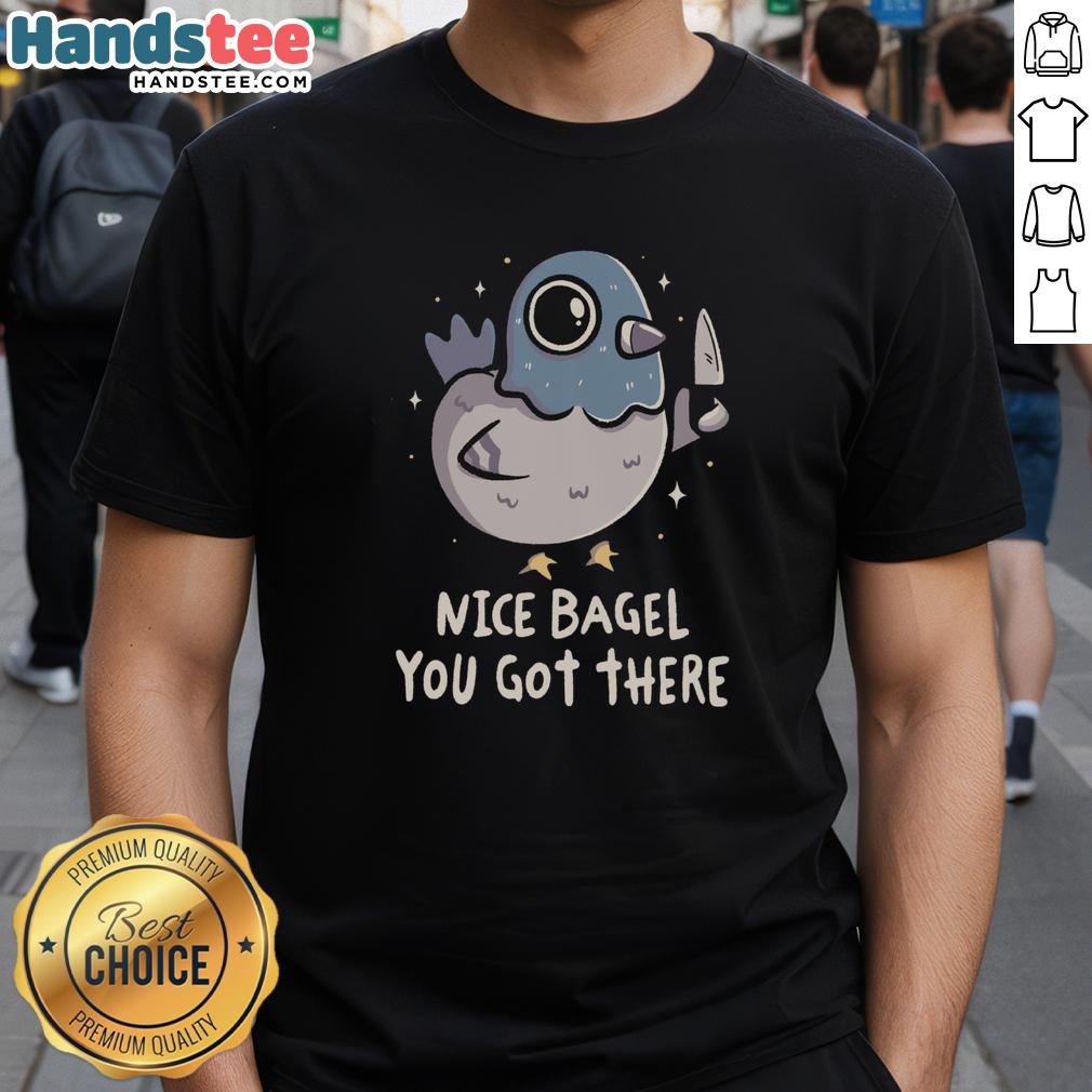 Pretty Nice Bagel You Got There T-Shirt featuring a fun bagel graphic, perfect for food lovers and casual wear.