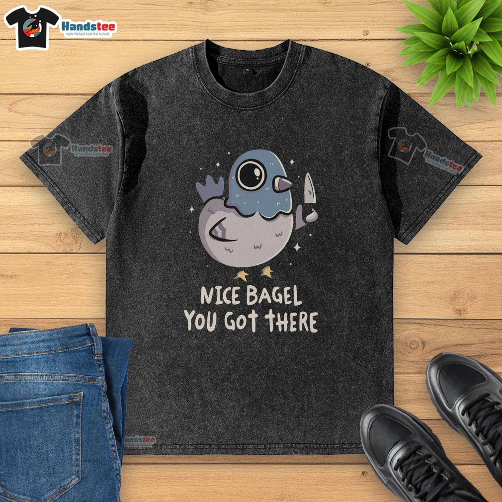 Pretty Nice Bagel You Got There washed t-shirt featuring a playful bagel graphic on soft, comfortable fabric.