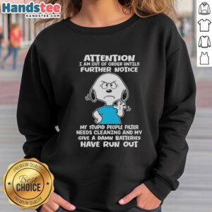 Pretty Snoopy sweatshirt with 'Further Notice: My Stupid People Filter Needs Cleaning' text, perfect for casual wear.