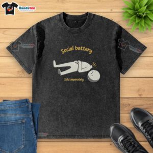 Alt Text: Stylish 'Pretty Social' washed t-shirt, featuring the phrase Battery Sold Separately for a trendy, casual look.