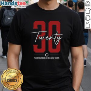 Top 30 Twenty Christopher Columbus High School T-Shirt featuring vibrant school colors and logo design.