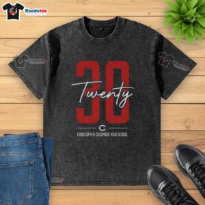 Top 30 Twenty Christopher Columbus High School washed t-shirt in vibrant colors, showcasing school spirit and style.