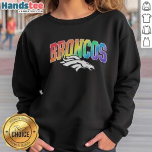 Top Denver Broncos Pride LGBT Sweatshirt featuring vibrant colors and team logo, perfect for fans celebrating inclusivity.