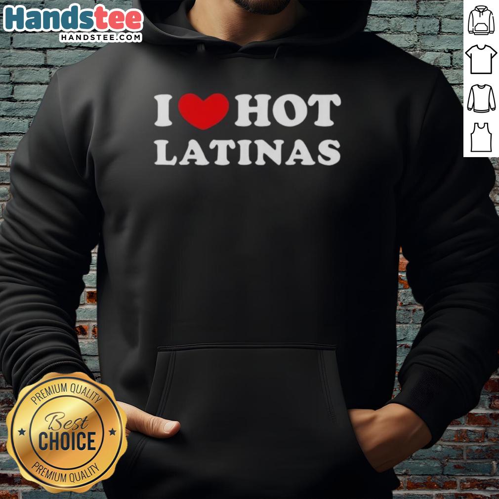 Stylish 'I Love Hot Latinas' hoodie, perfect for casual wear, showcasing vibrant colors and trendy design.