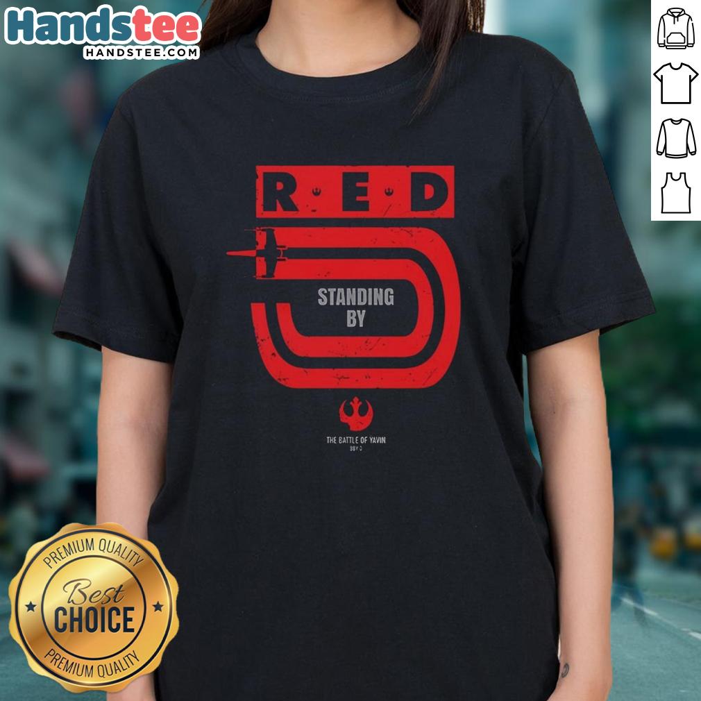 Alt Text: Awesome Red 5 Standing By Yavin Star Wars Ladies Tee featuring iconic design for fans of the franchise.