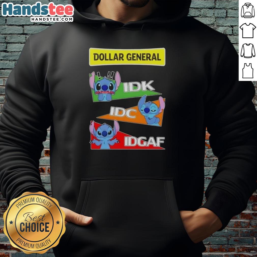 Cute Stitch X Dollar General hoodie featuring playful 'IDK, IDC, IDGAF' text design.