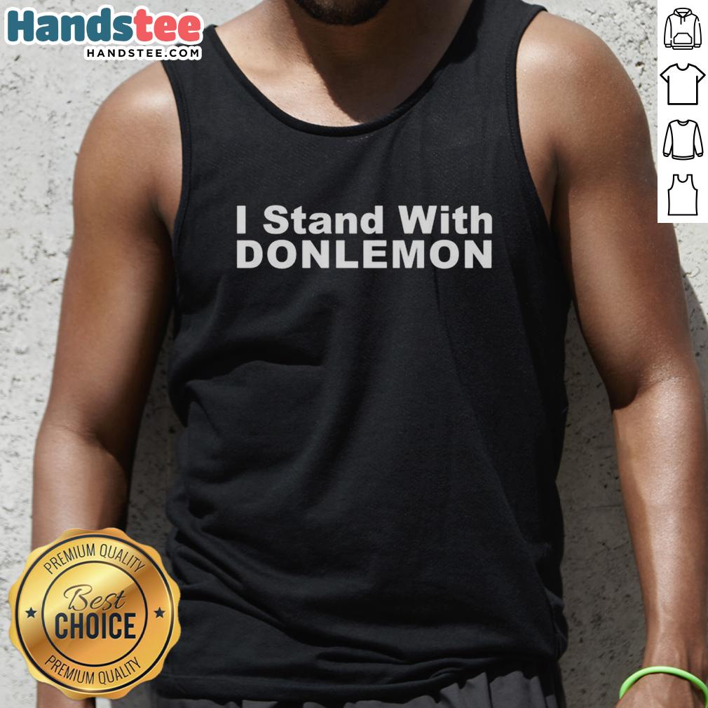 Good I Stand With Don Lemon tank top featuring bold support for Don Lemon, perfect for fans and allies of the journalist.