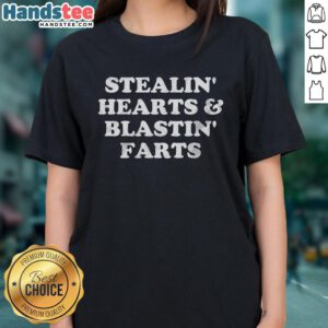 Funny Valentine's Day ladies tee featuring 'Good Stealin Hearts And Blastin Farts' design for humor-loving women.