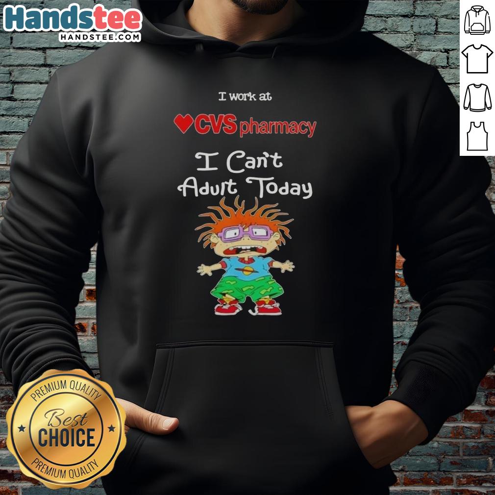 Chuckie Finster hoodie with text 'I Work At CVS Pharmacy, I Can't Adult Today,' perfect for fans of Rugrats and comfy fashion.