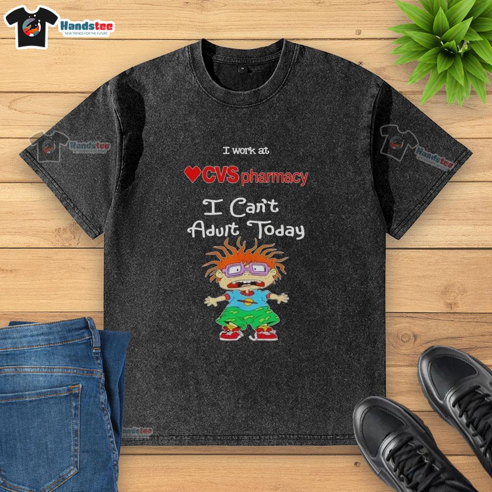 Chuckie Finster 'I Work At CVS Pharmacy I Can't Adult Today' washed t-shirt design featuring colorful graphics and playful text.