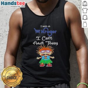 Chuckie Finster tank top with 'I work at Kroger, I can't adult today' slogan, perfect for casual wear.