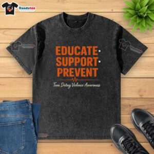 Heartbeat washed t-shirt promoting teen dating violence awareness with 'Nice Educate Support Prevent' slogan.