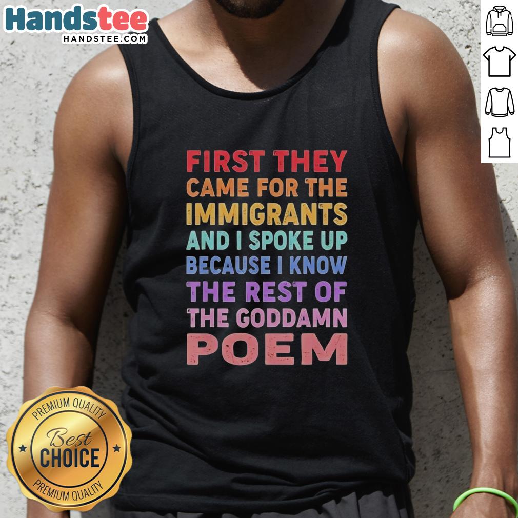 Colorful text tank top featuring the phrase First They Came For The Immigrants And I Spoke Up for social justice awareness.