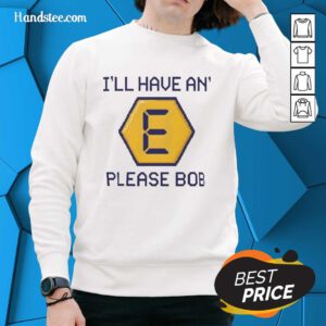 Retro gameshow sweatshirt featuring 'Nice, I'll Have An E Please Bob' design, perfect for gaming enthusiasts and nostalgia lovers.