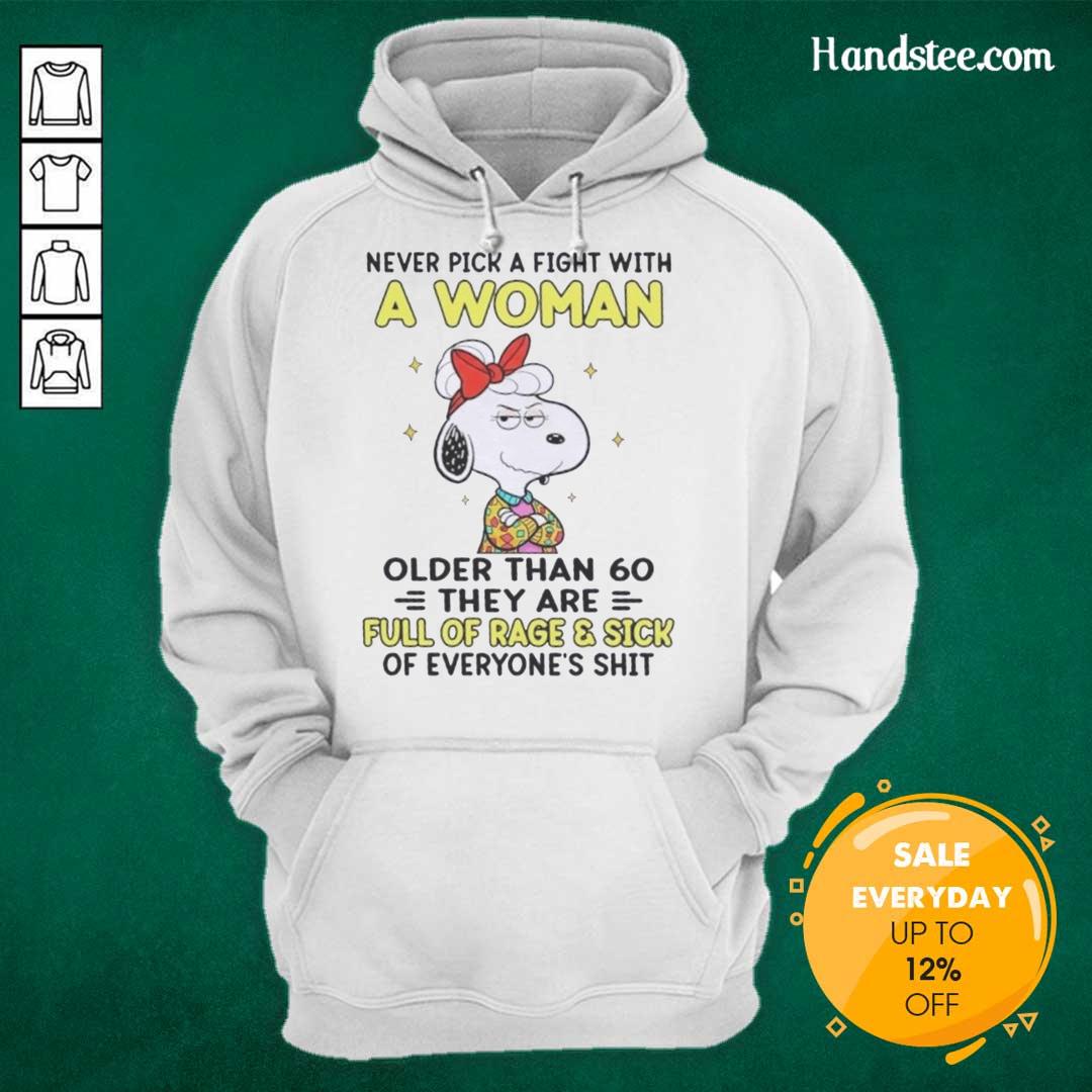 Funny hoodie featuring Snoopy with the quote about women over 60, 'Never pick a fight with a woman older than 60.'