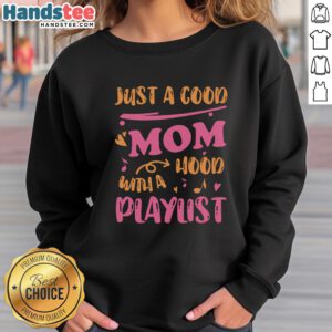Cozy Official Just A Good Mom With A Hood Playlist Sweatshirt in stylish design, perfect for moms who love music.