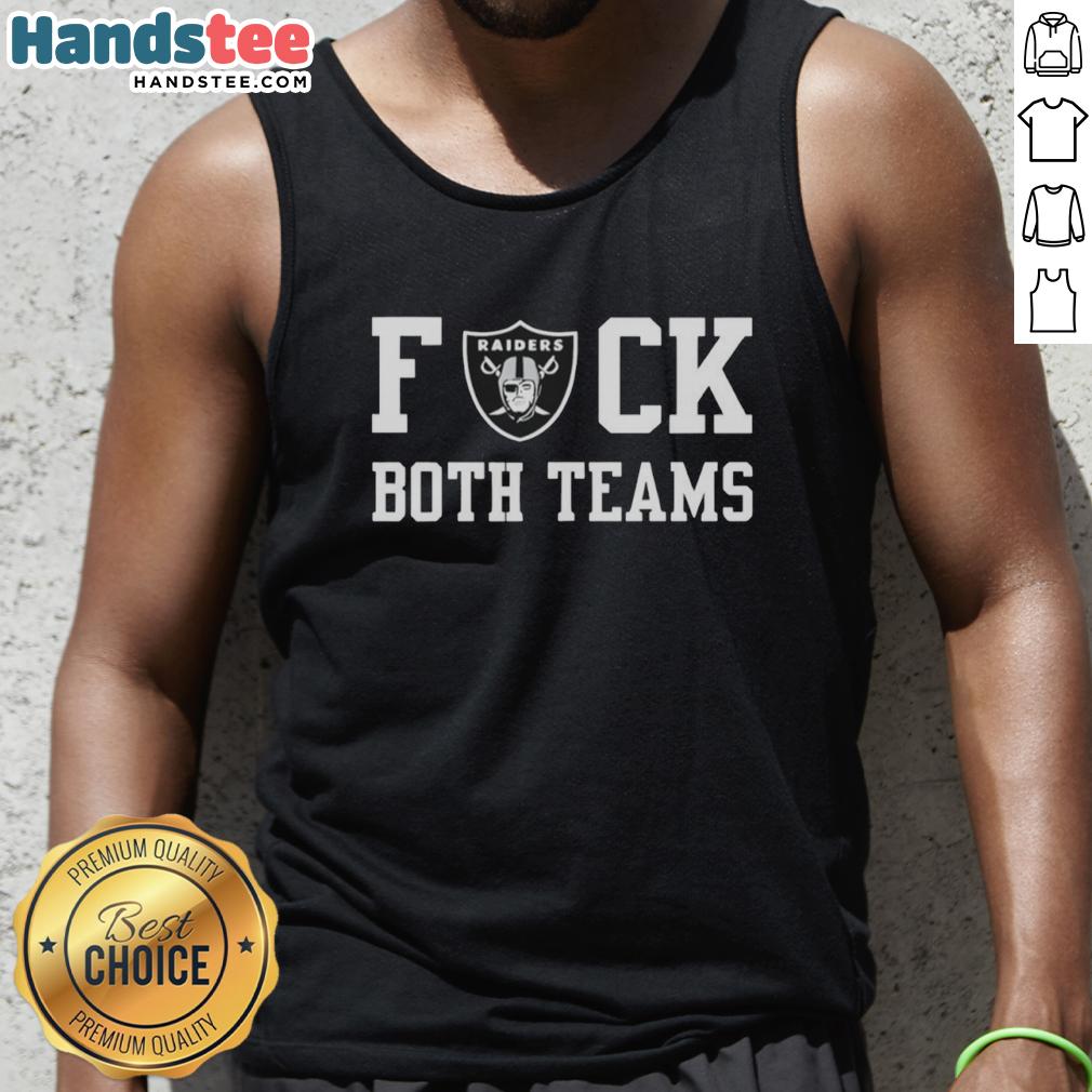 Official Las Vegas Raiders Football tank top featuring 'Fck Both Teams' logo for fans and sports enthusiasts.