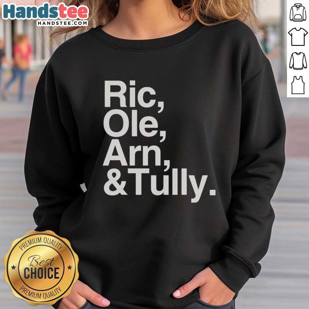Original Ric Ole Arn Tully Text Sweatshirt featuring bold lettering on a cozy pullover design for stylish comfort.