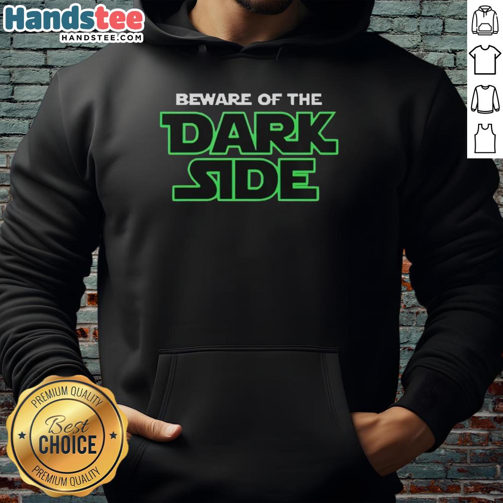Alt Text: Premium Seattle Seahawks Beware of the Dark Side Hoodie, showcasing team colors and logo, perfect for fans.