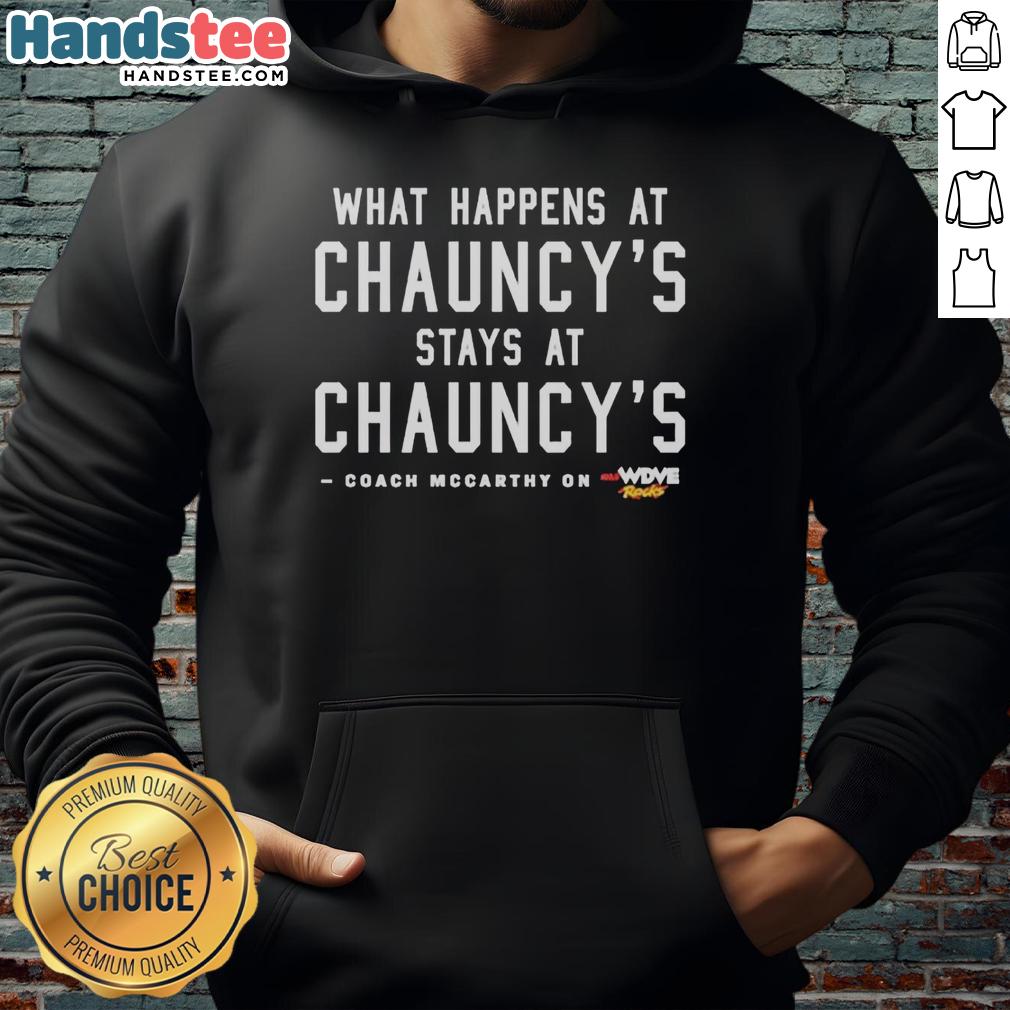 Alt Text: Premium Coach McCarthy hoodie featuring 'What Happens at Chauncy's Stays at Chauncy's' slogan, stylish and cozy design.