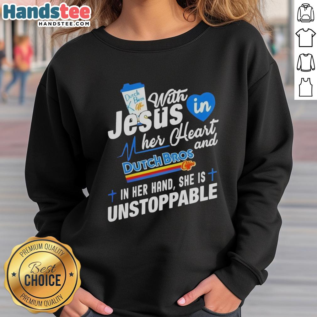 Unstoppable woman in a 'Pretty Dutch Bros Off With Jesus' sweatshirt, holding a Dutch Bros cup, radiating positivity.