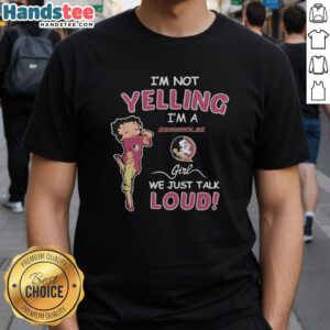 Pretty I'M Not Yelling I'M Florida State Seminoles Girl T-Shirt design, showcasing team spirit with a fun, bold slogan.